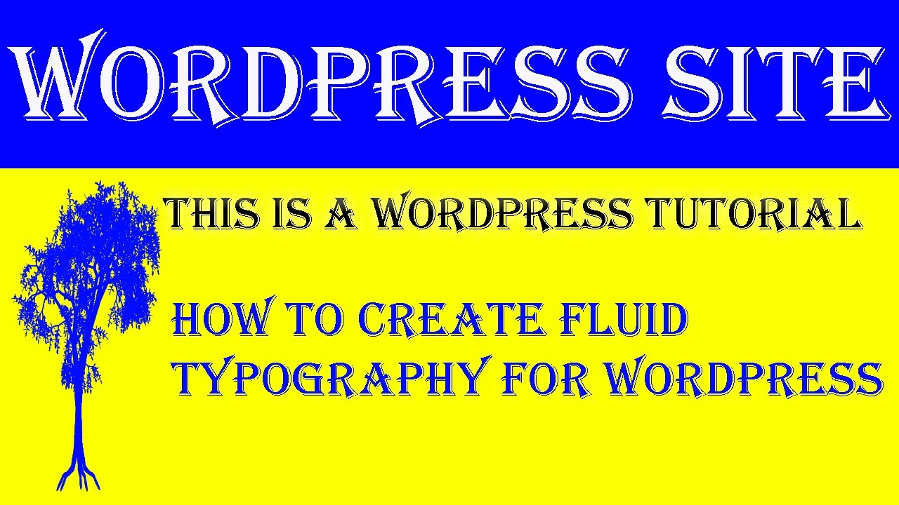 How to Create Fluid Typography for WordPress site - YouTube