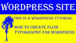 How to Create Fluid Typography for WordPress site