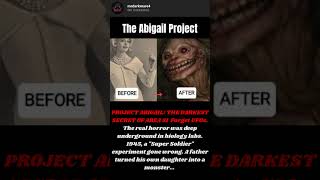 The Abigail Project 😨 | Secret Experiment Gone Wrong?