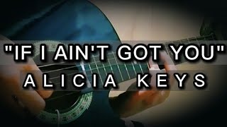If I Aint Got You - Alicia Keys Fingerstyle Cover