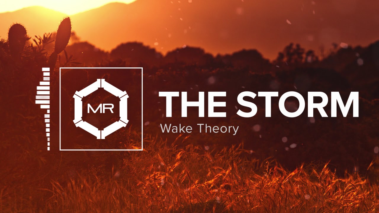 Wake Theory - The Storm [HD]