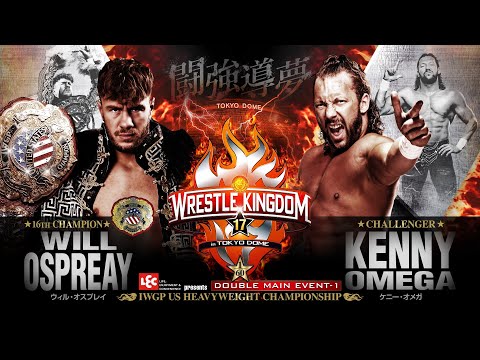 煽りVTR】ウィル・オスプレイvsケニー・オメガ【IWGP USヘビー級選手権