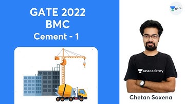 L 1 | Cement - 1 | BMC GATE 2022 | Chetan Saxena