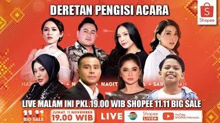 SPESIAL FAREL PRAYOGA DAN PENGISI ACARA TOP LAINNYA SHOPEE 11.11 BIG SALE MALAM INI