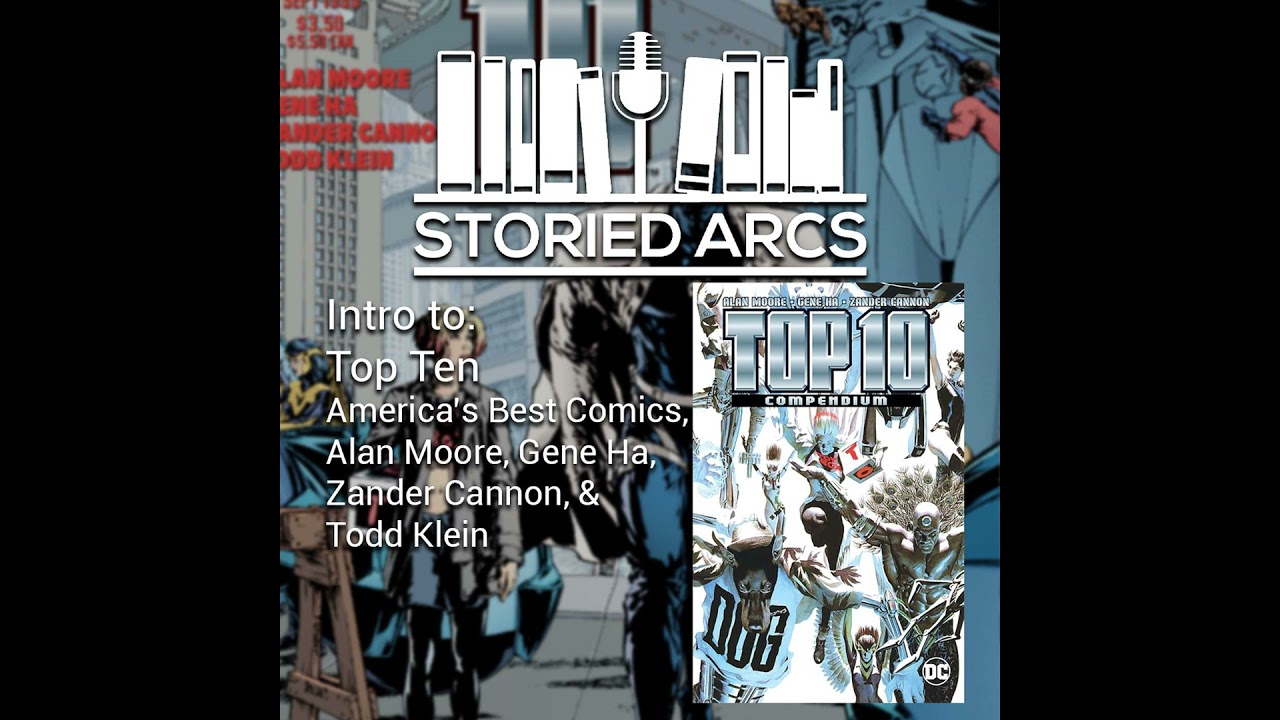 Intro to Top 10 & Creator Spotlight: Alan Moore, Gene Ha, Zander Cannon, and Todd Klein