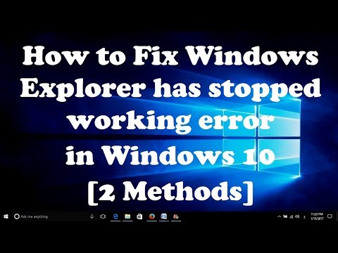 How to Fix Windows Explorer has stopped working error in Windows 10 [2 Methods]