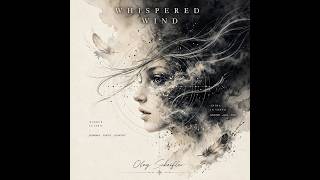 Oleg Scheifler — Whispered Wind (from Hidden Currents | Enigmatic Style) 2026