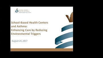 Webinar: SBHCs and Asthma: Enhancing Care by Reducing Environmental Triggers