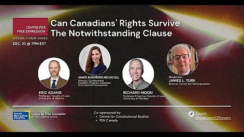 Can Canadians' Rights Survive The Notwithstanding Clause