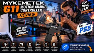 MYKEMETEK G11 Motion Aiming Controller Review – PS5 Shooter Gaming With More Movement