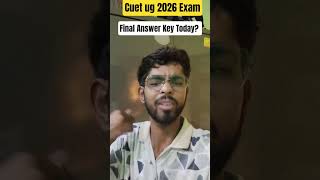 CUET UG 2026 Final Answer Key & Result Date | DU BHU Admission Big Update