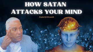 How Satan Attacks Your Mind (Power of Thoughts)  | Ed Citronnelli