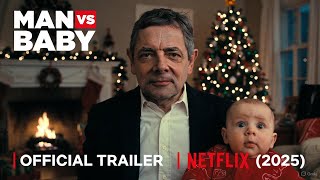 Man Vs Baby Official Trailer Hd Rowan Atkinson 2025