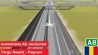 Premiera proiectului autostrăzii A8 pe tronsonul Târgu Neamț - Paşcani - Trainz 2019