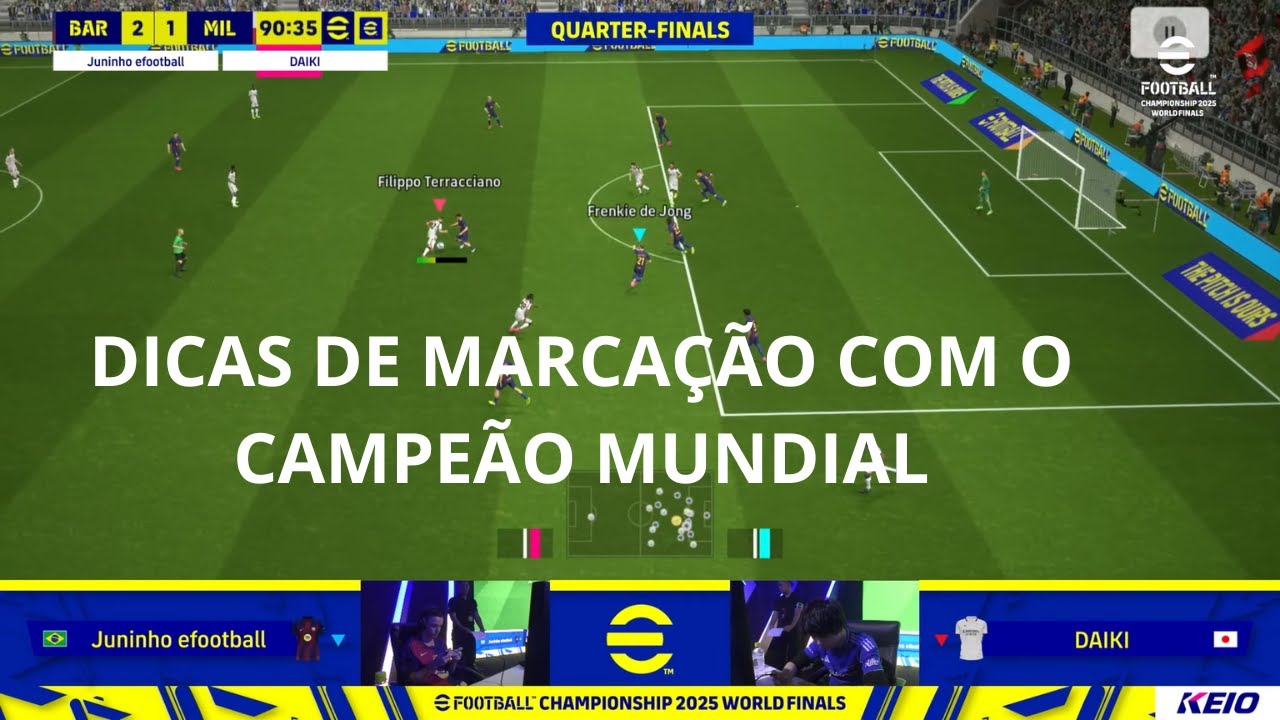 DICAS DE MARCAÇÃO EFOOTBALL 2025 ANÁLISE JUNINHO 🇧🇷 X DING 🇨🇳eFootball™ Championship2025