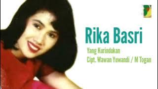 RIKA BASRI - YANG KURINDUKAN