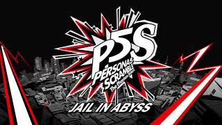 Jail in Abyss - Persona 5 Scramble: The Phantom Strikers