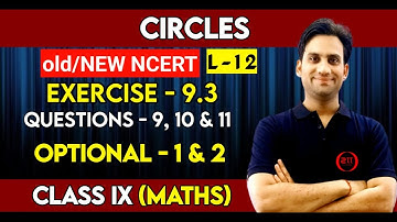 Class 9 Maths NCERT Ch 9 | Circles #12 | Exercise - 9.3 Q9, Q10 & Q11 New NCERT Solutions