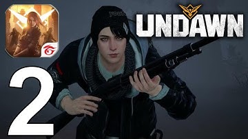 Garena Undawn Part 2 Gameplay Walkthrough Android IOS PC