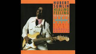 Hubert Sumlin -  Just like I treat you