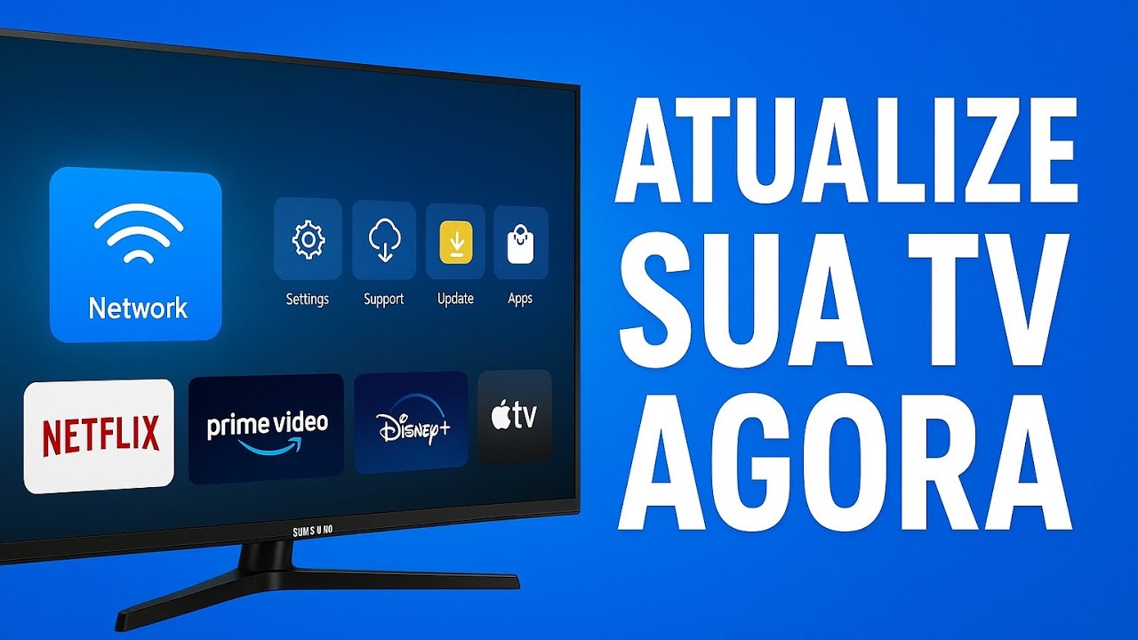 COMO ATUALIZAR O SOFTWARE DA TV SMART SAMSUNG YouTube