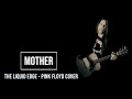 Mother - Pink Floyd Cover