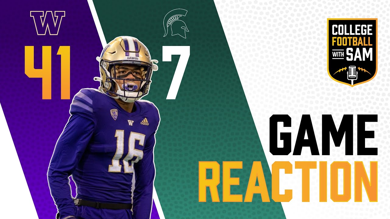 Michigan State Vs Washington Reaction Analysis College Football michigan-state-vs-washington-reaction-analysis-college-football