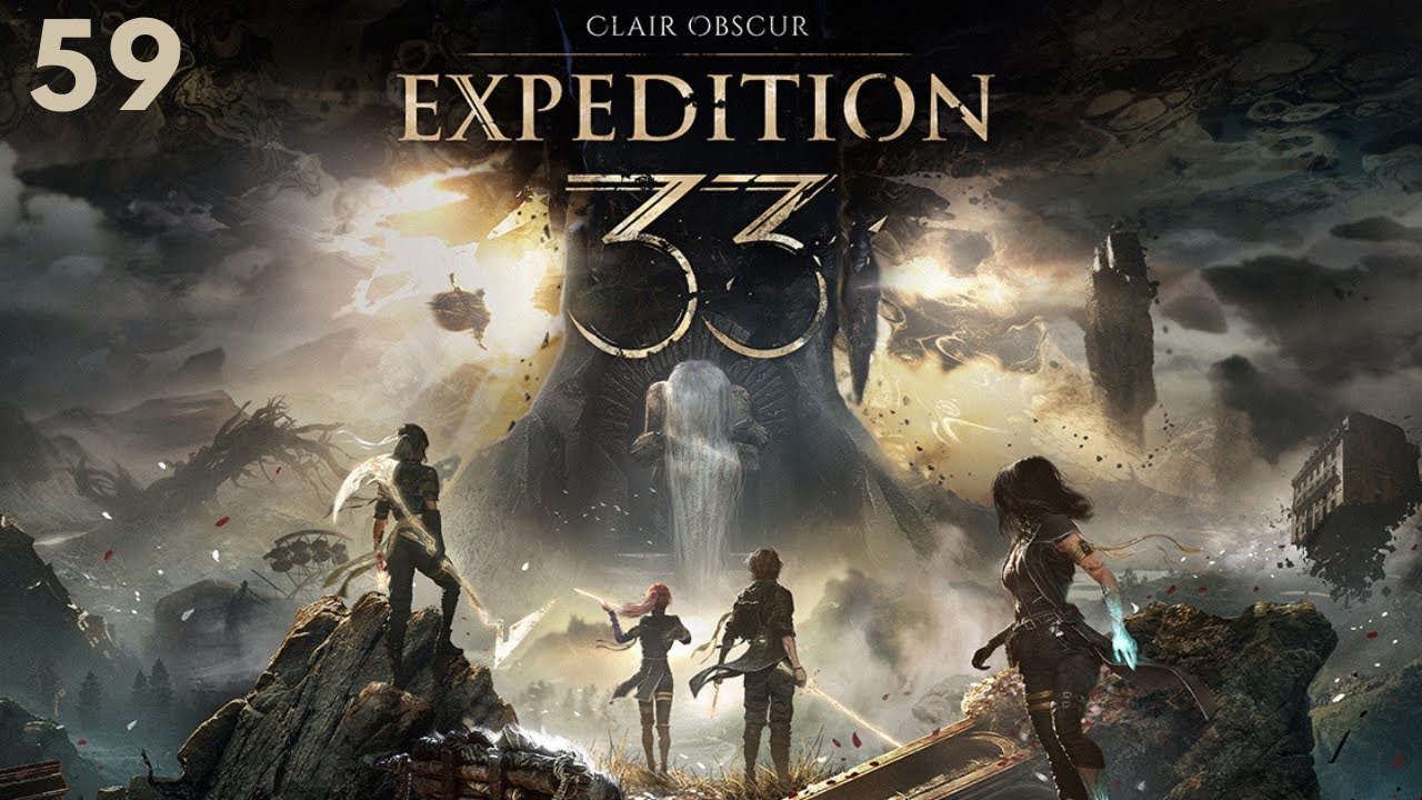 Clair Obscur : Expedition 33 - Episode 59 - Overworld Wrap Up ...