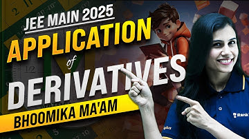 Application of Derivatives ONE SHOT🔥 | Maths | JEE Main 2025 | Bhoomika Ma
