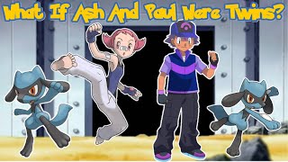 What If Ash And Paul Were Twins? (Part 11)