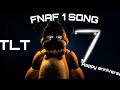 FNAF 1 TLT Song | Happy (late) Anniversary!