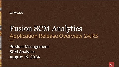 Fusion Data Intelligence – Overview for Fusion SCM Analytics 24.R3 Application Release
