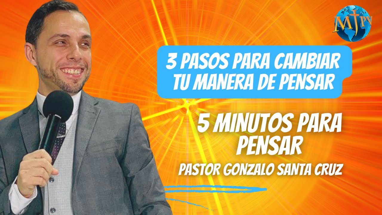 🌅LOS 3 PASOS PARA CAMBIAR TU MANERA DE PENSAR - YouTube