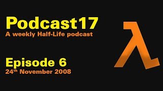 Podcast17 Episode 6 - 24th November 2008