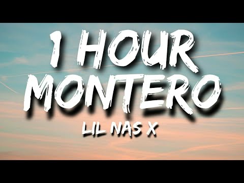 Lil Nas X   MONTERO Call Me By Your Name Lyrics 1 Hour