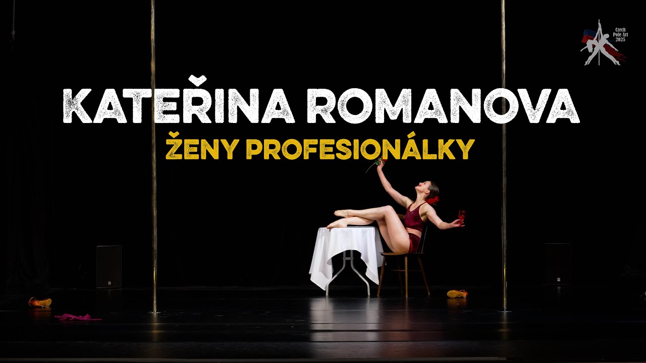 Kateřina Romanova - Czech Pole Art 2025 - Ženy Profesionálky