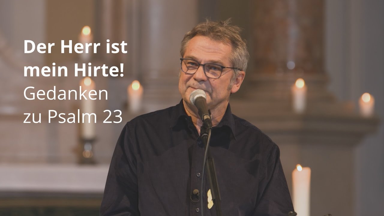 Der Herr ist mein Hirte - Gedanken zu Psalm 23