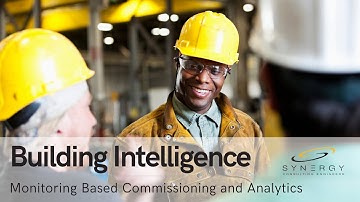 Building Intelligence: Monitoring Based Commissioning (MBCx) and Analytics