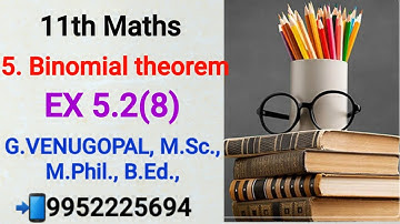 11th maths|exercise 5.2 q no 8|Binomial theorem sequences and series |explained in tamil &English