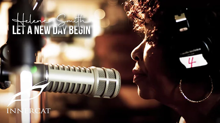Helene Smith - Let A New Day Begin (Official Music...
