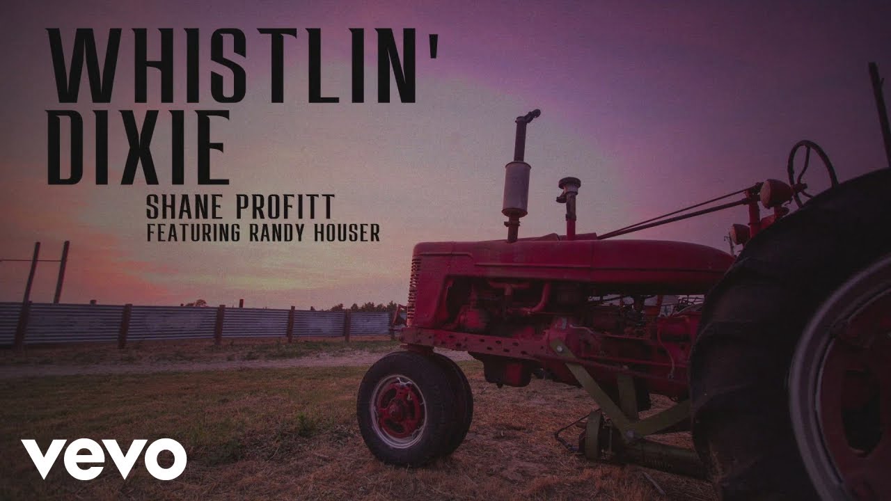 Cover Shane Profitt - Whistlin' Dixie (feat. Randy Houser) (Lyric Video)