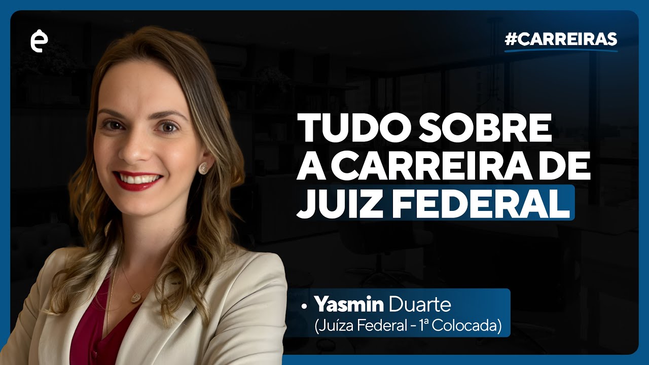 Tudo sobre a Carreira de Juiz Federal - JM Entrevistas Yasmin Duarte