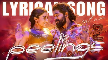 PEELINGS (Hindi Lyrical Song) | Pushpa 2 The Rule | Allu Arjun | Rashmika M | Sukumar | sobed Ali