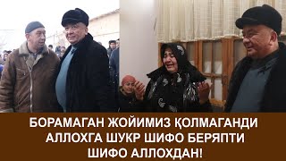 БОРАМАГАН ЖОЙИМИЗ ҚОЛМАГАНДИ АЛЛОХГА ШУКР ШИФО БЕРЯПТИ ШИФО АЛЛОХДАН!