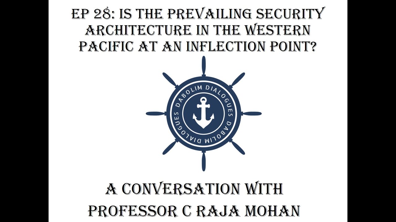 Is the Prevailing Security Architecture in the Western Pacific at an Inflection Point?