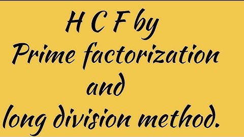 HCF of 24 and 36  |  HCF of 24 and 36 by prime factorization and Long division method 