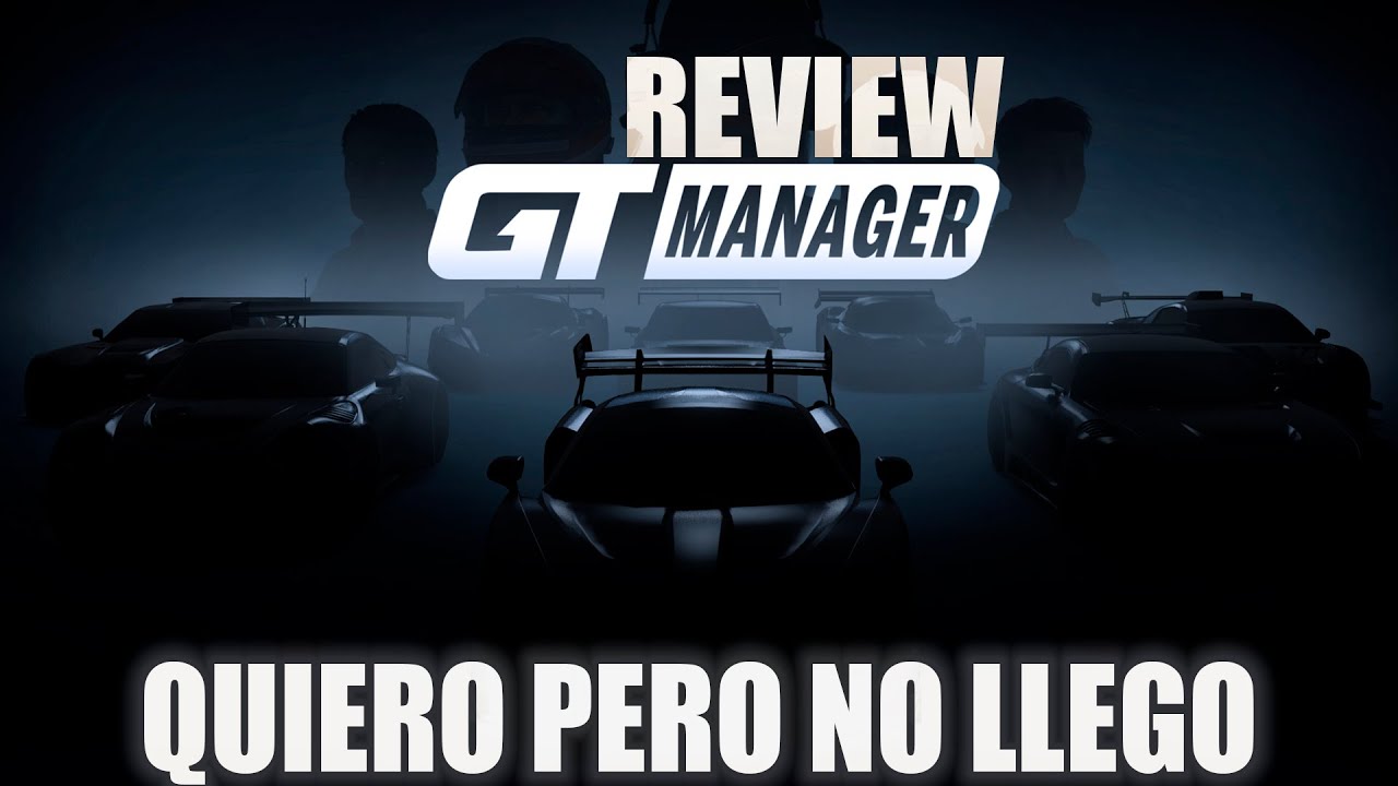 HE PROBADO EL NUEVO GT MANAGER Y ESTAS SON MIS CONCLUSIONES..