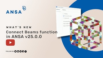 New Connect Beams function in ANSA v25.0.0