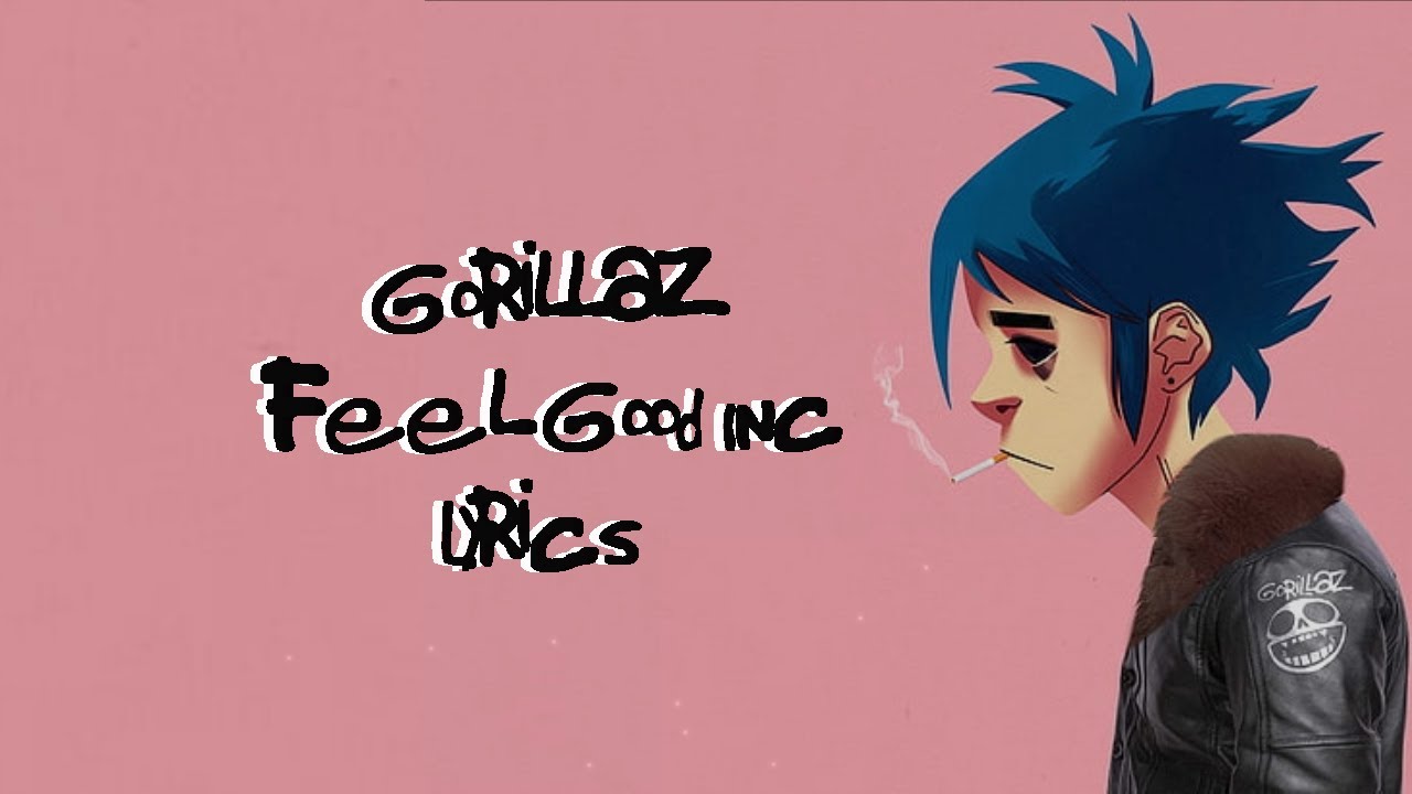 Песня gorillaz feel. Гориллаз текст.