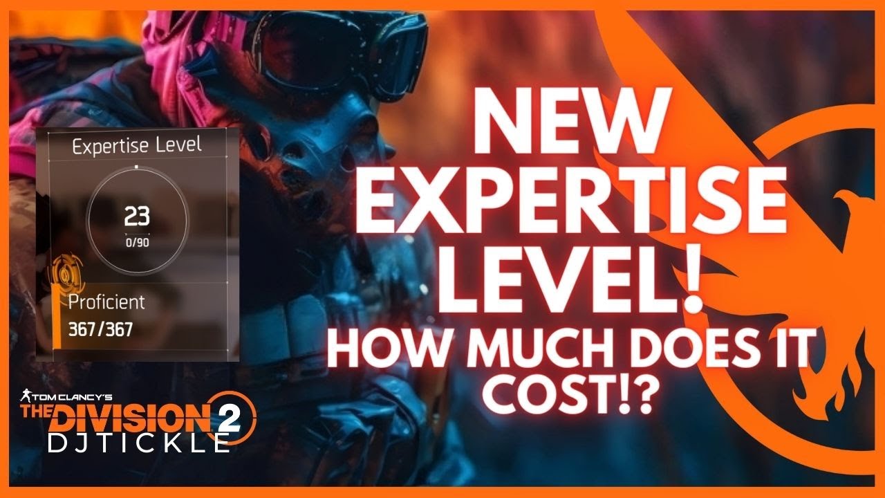 how-much-is-level-23-expertise-the-division-2-youtube
